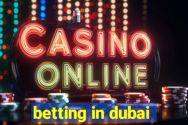 betting in dubai